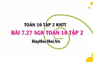 Bài 7.27 SGK Toán 10 tập 2 Kết nối tri thức